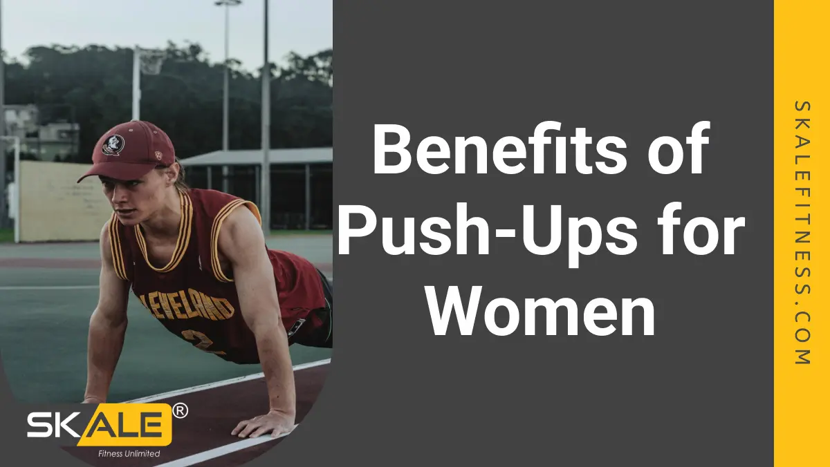100% Best Benefits of Push-Ups for Women