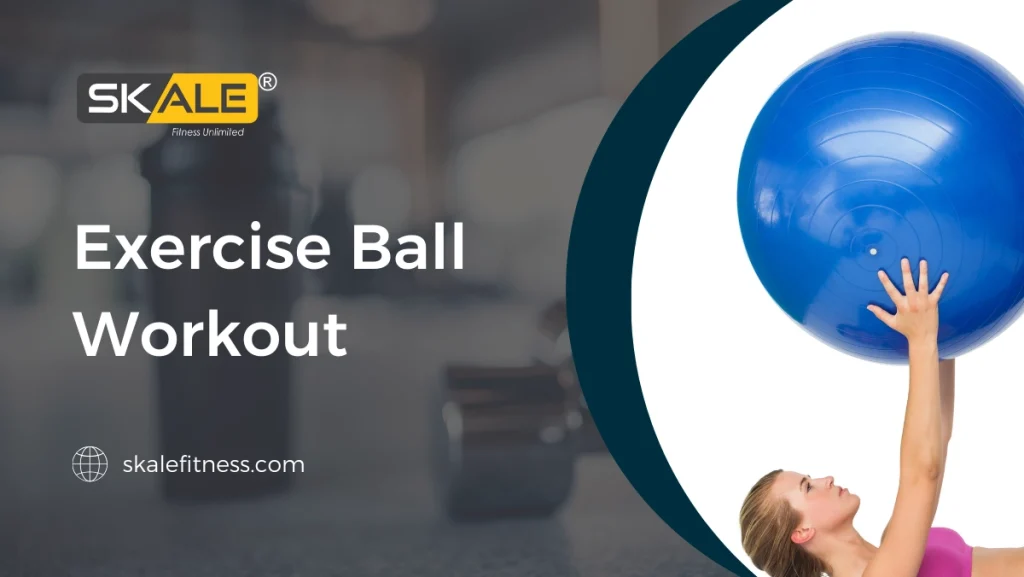 Exercise Ball Workout